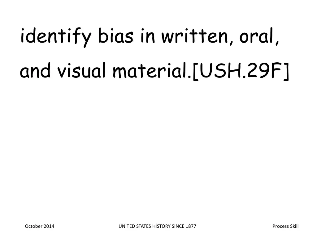 identify bias in written oral and visual material
