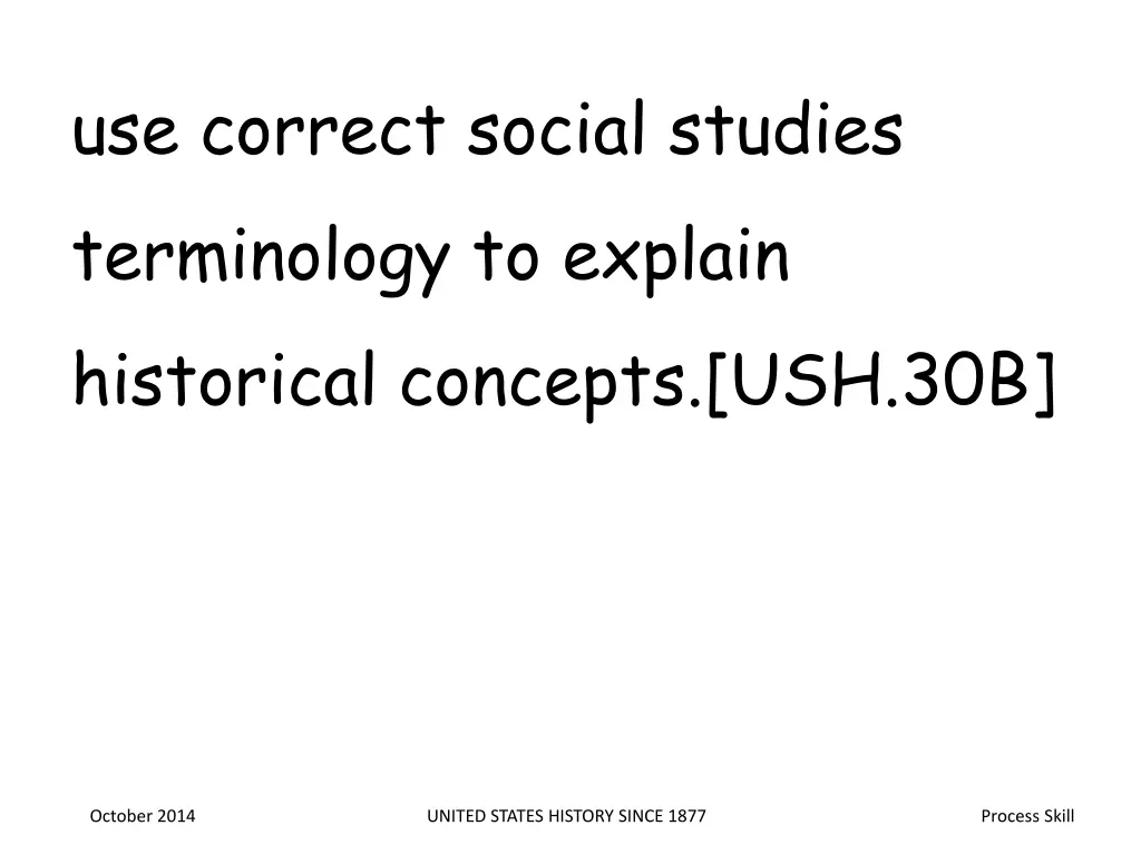 use correct social studies terminology to explain