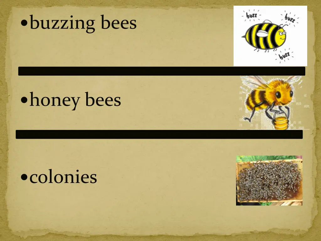 buzzing bees