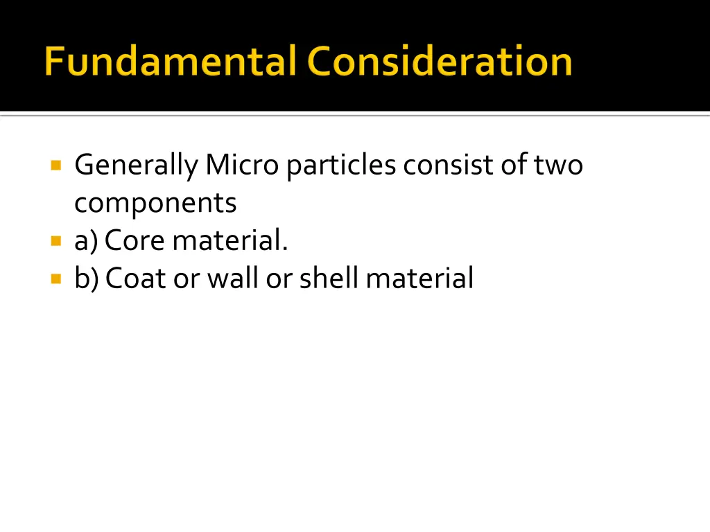 generally micro particles consist