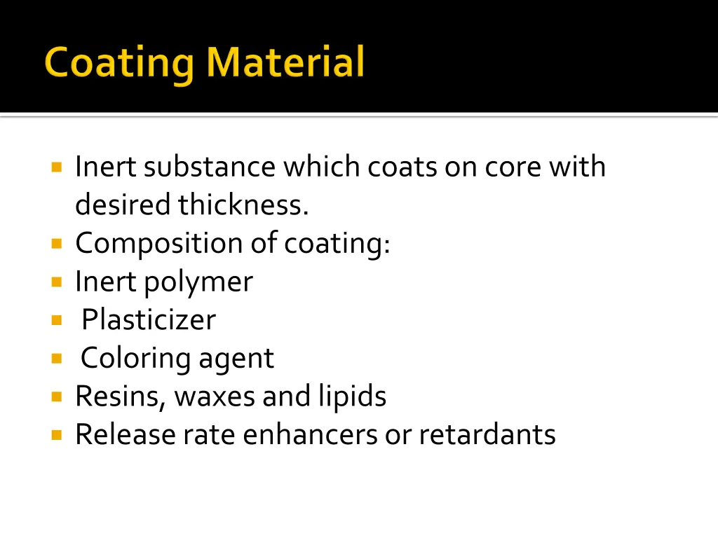 inert substance which coats on core with desired