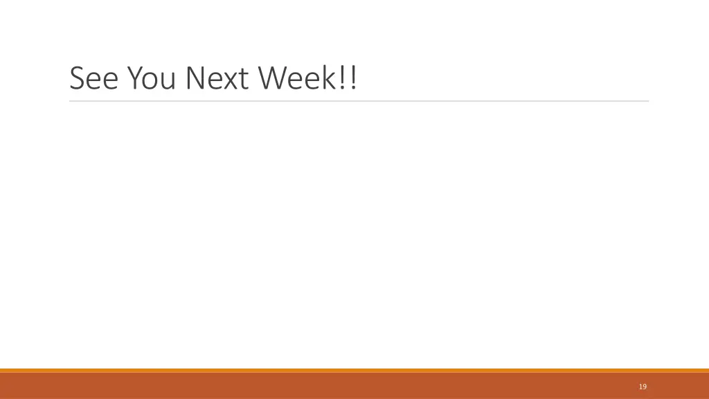 see you next week
