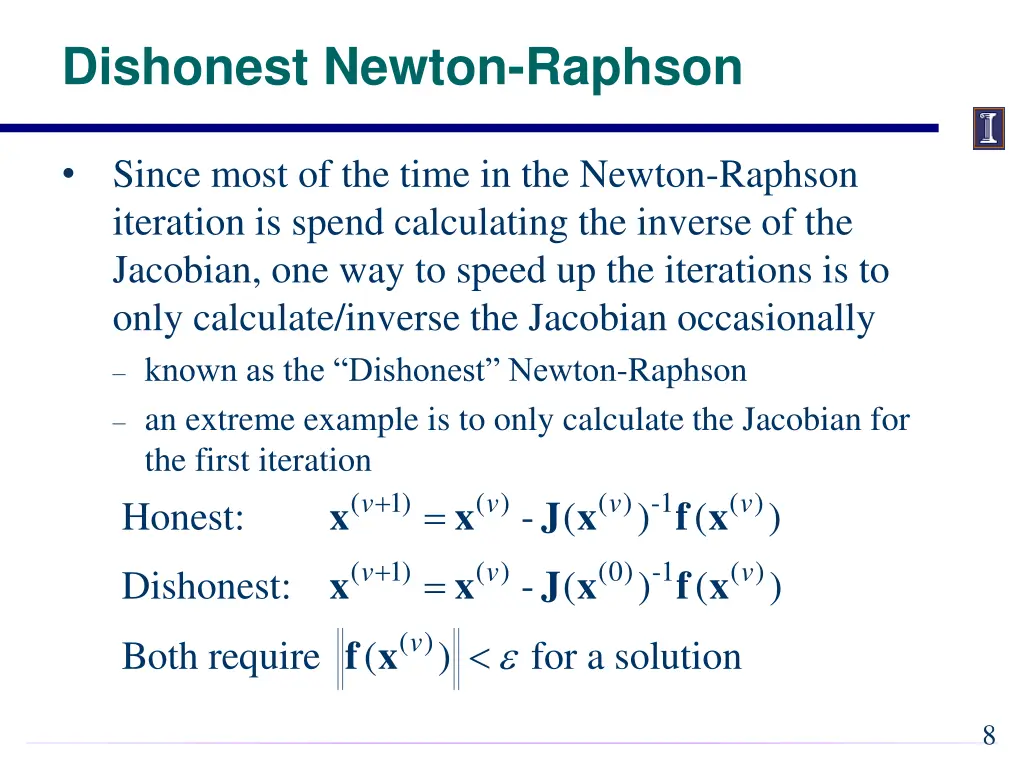 dishonest newton raphson