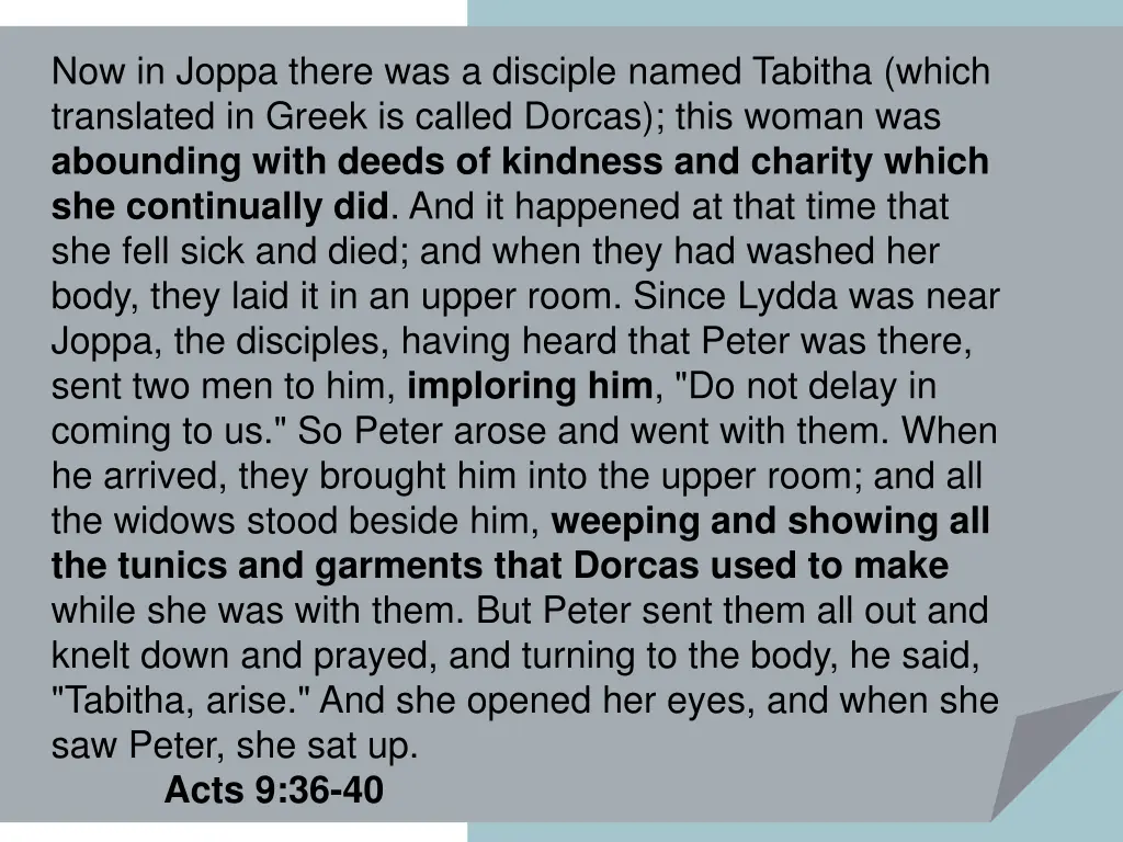 now in joppa there was a disciple named tabitha