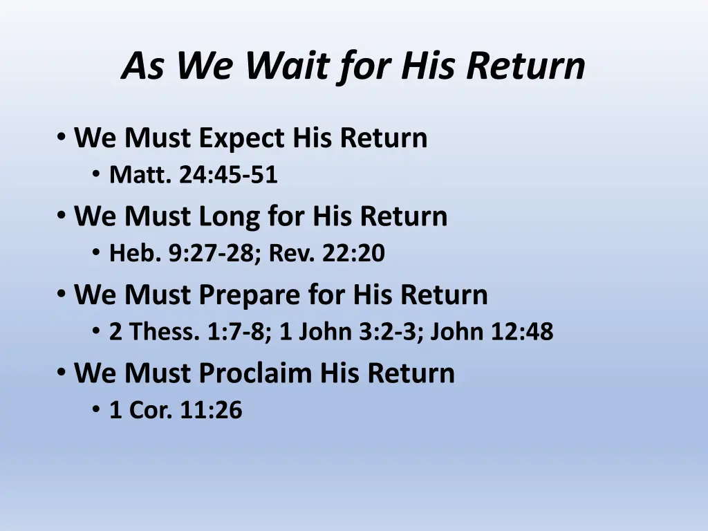 as we wait for his return 1