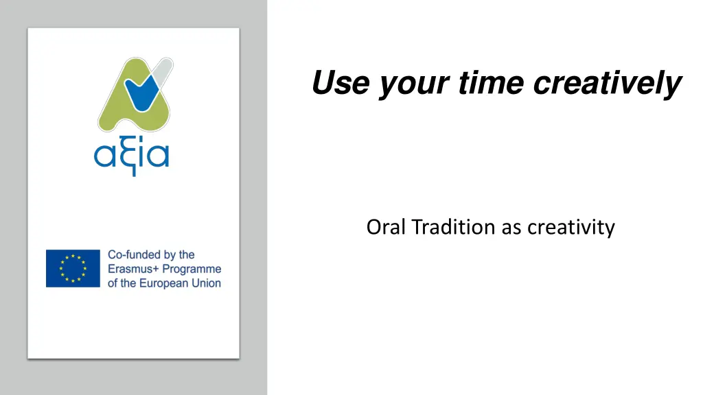 use your time creatively