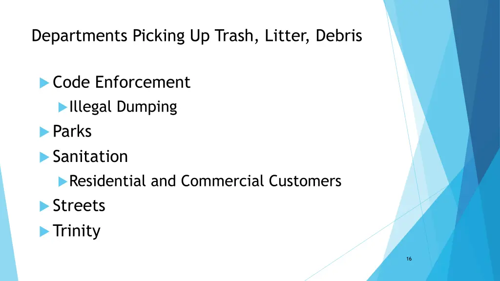 departments picking up trash litter debris