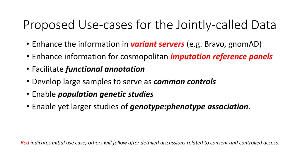 proposed use cases for the jointly called data