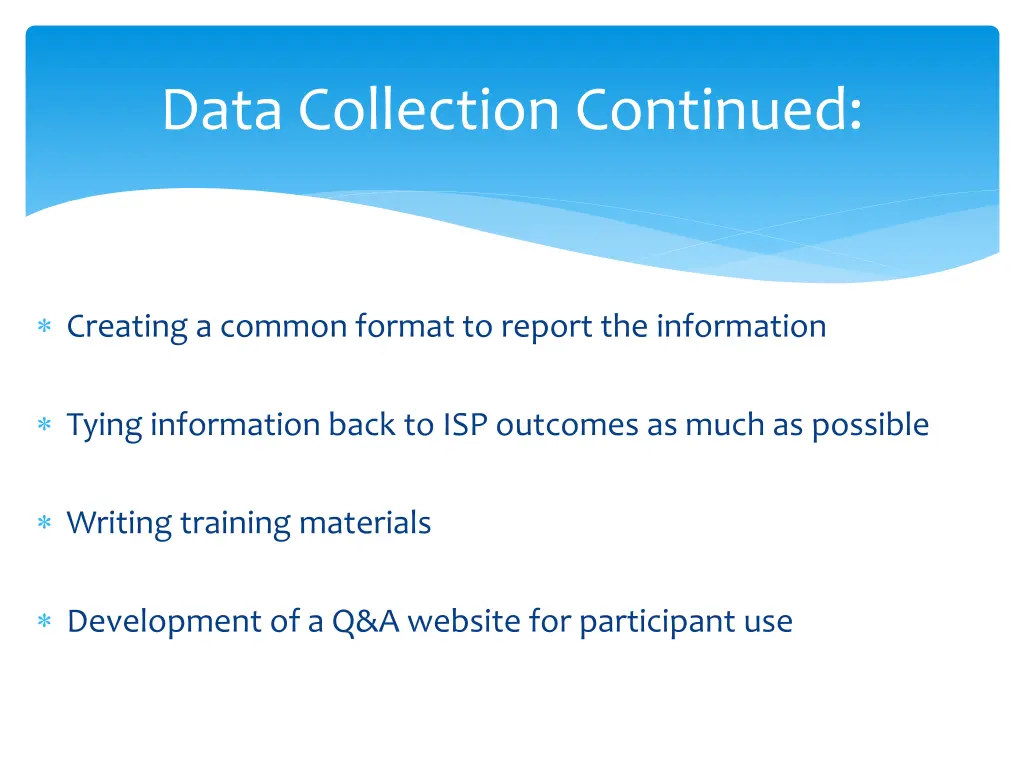 data collection continued