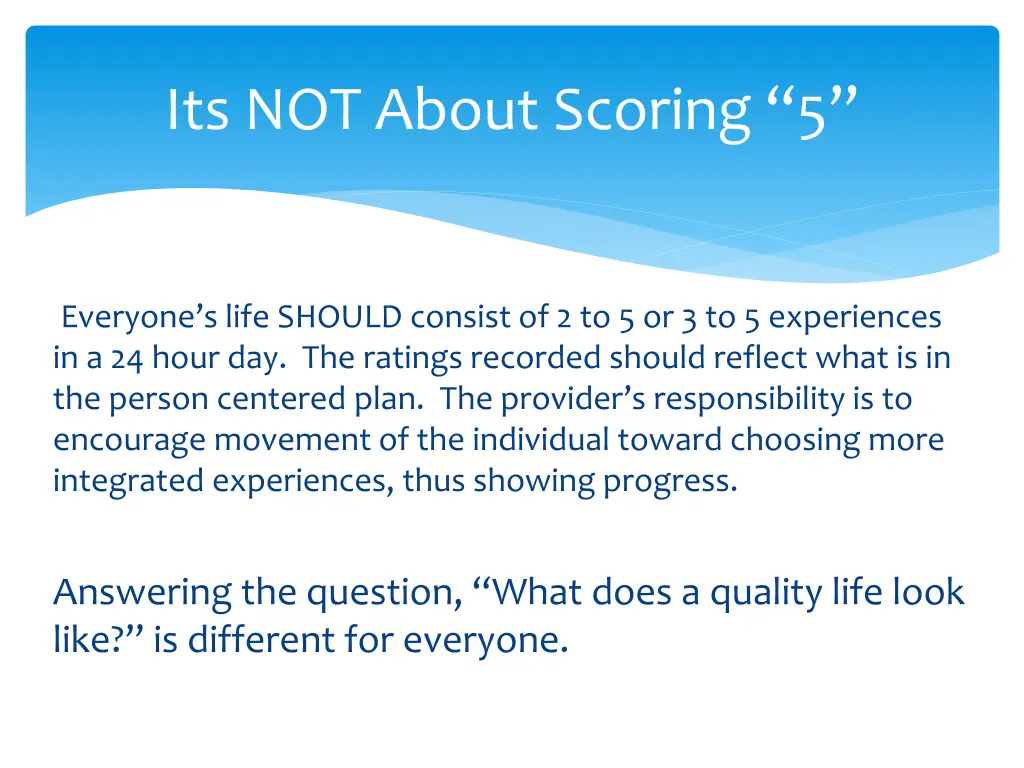 its not about scoring 5