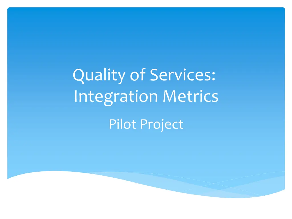 quality of services integration metrics