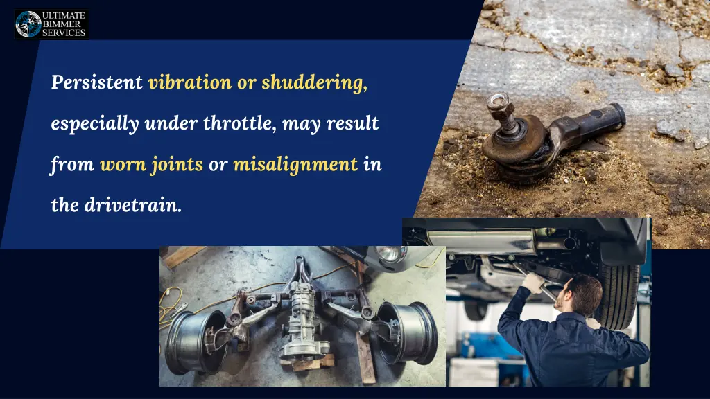 persistent vibration or shuddering