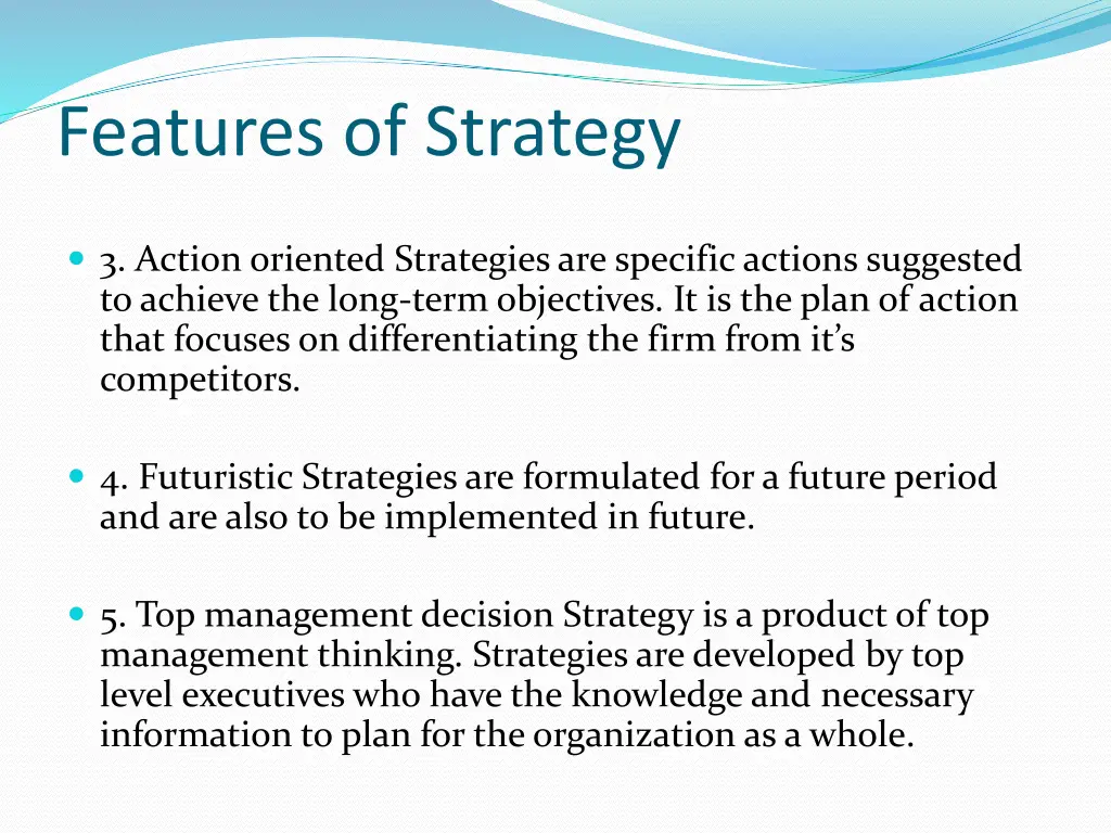 features of strategy 1