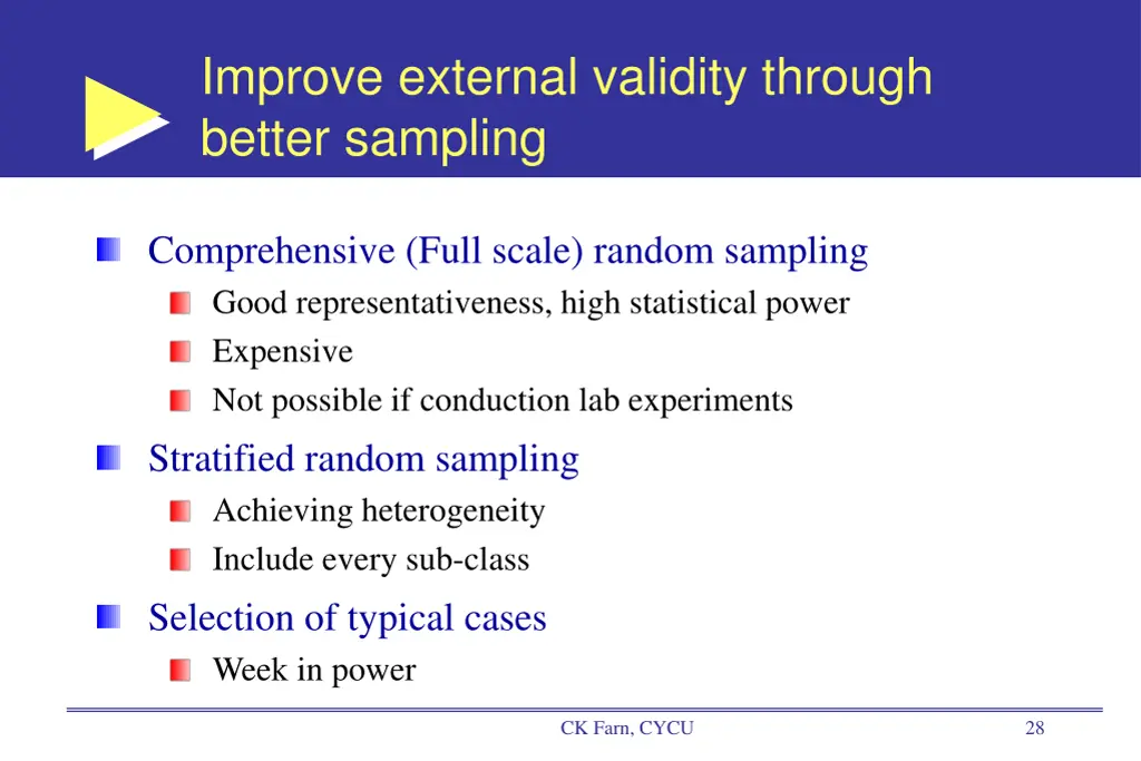improve external validity through better sampling