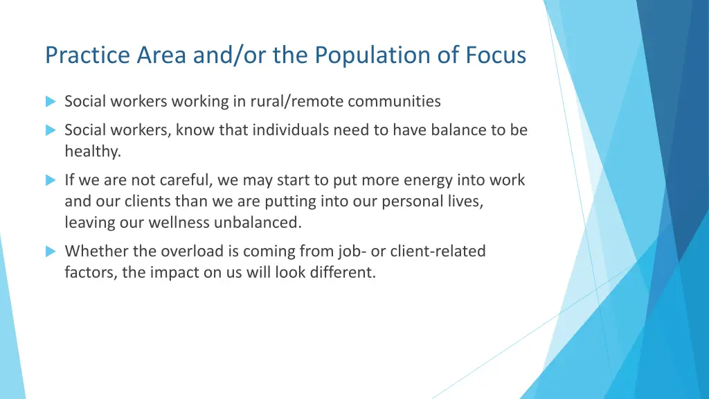 practice area and or the population of focus