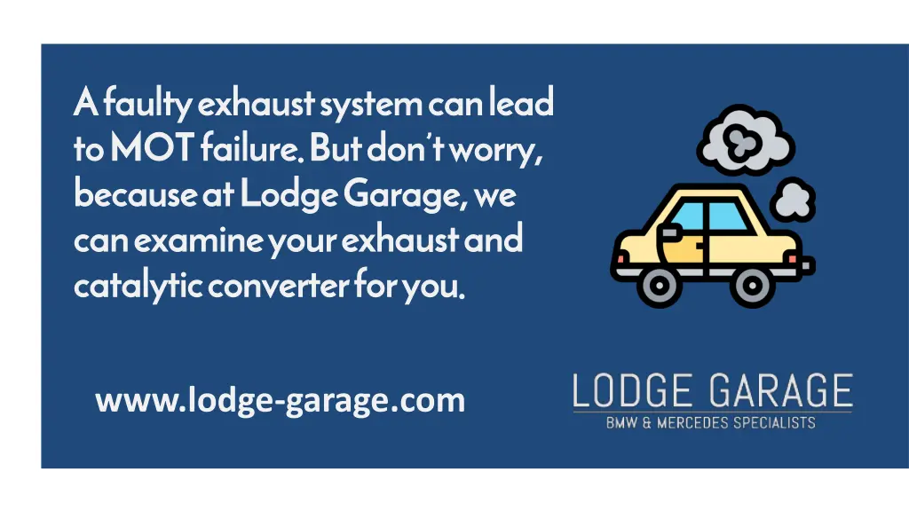 a faulty exhaust system can lead to mot failure