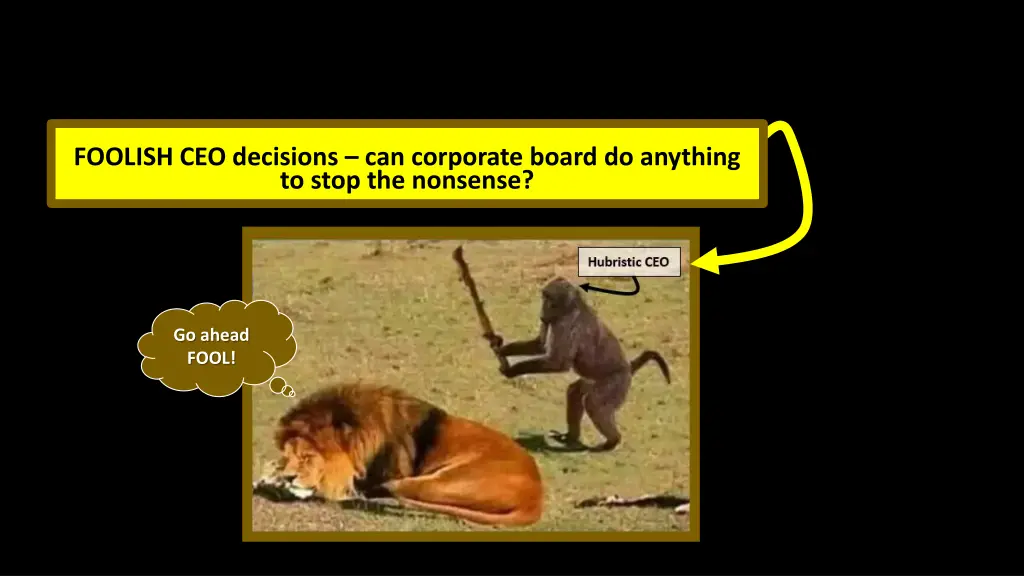 foolish ceo decisions can corporate board