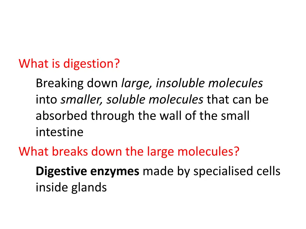 what is digestion breaking down large insoluble