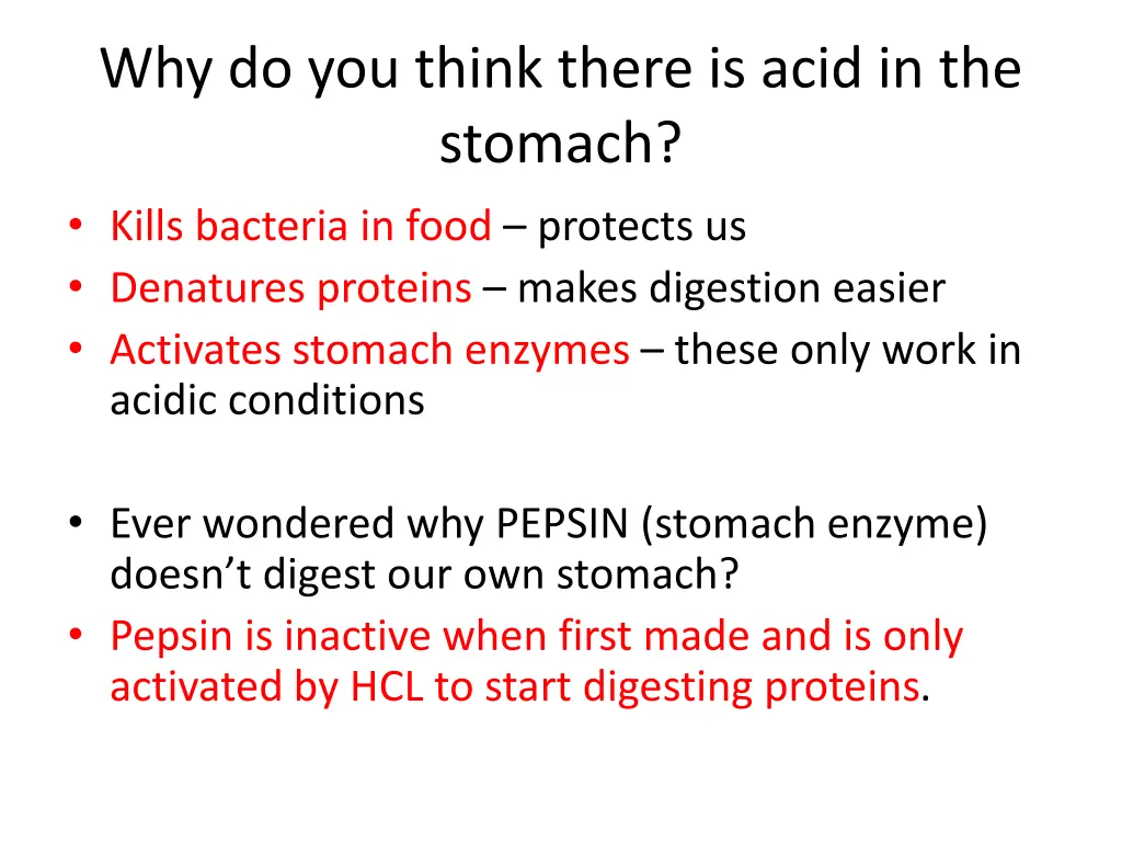 why do you think there is acid in the stomach