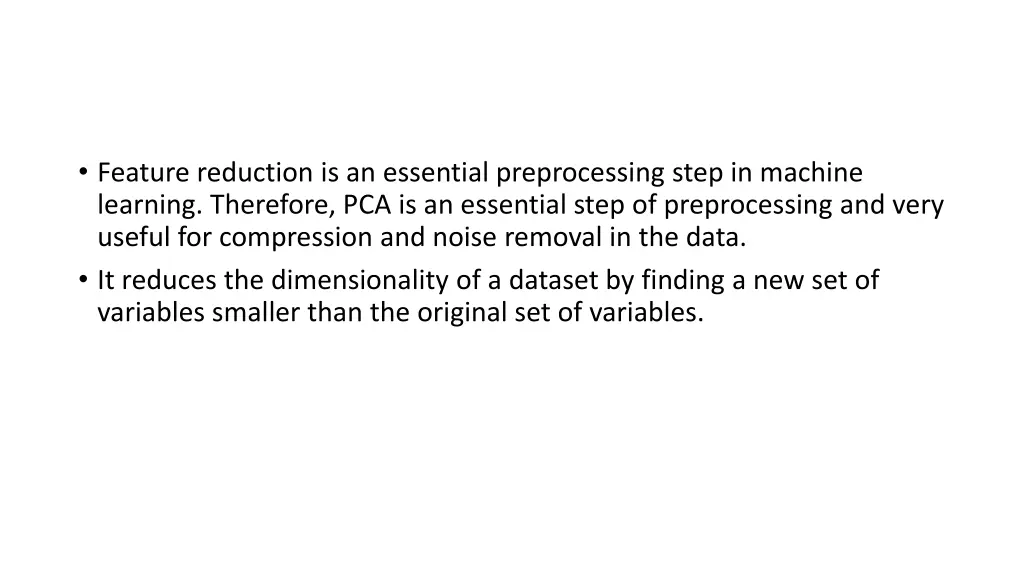 feature reduction is an essential preprocessing