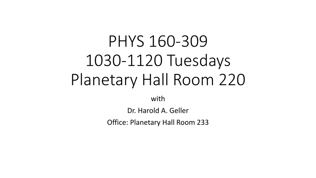 phys 160 309 1030 1120 tuesdays planetary hall