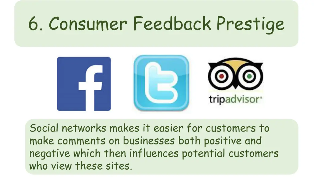 6 consumer feedback prestige