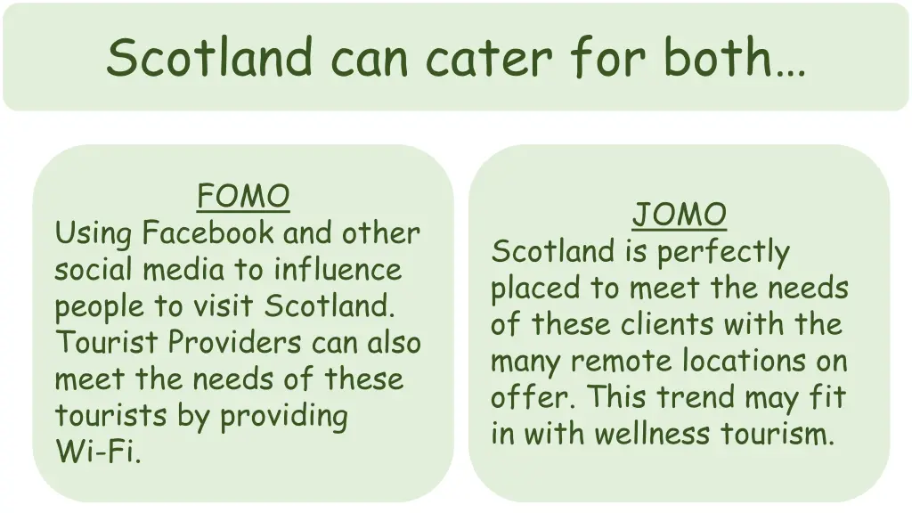 scotland can cater for both