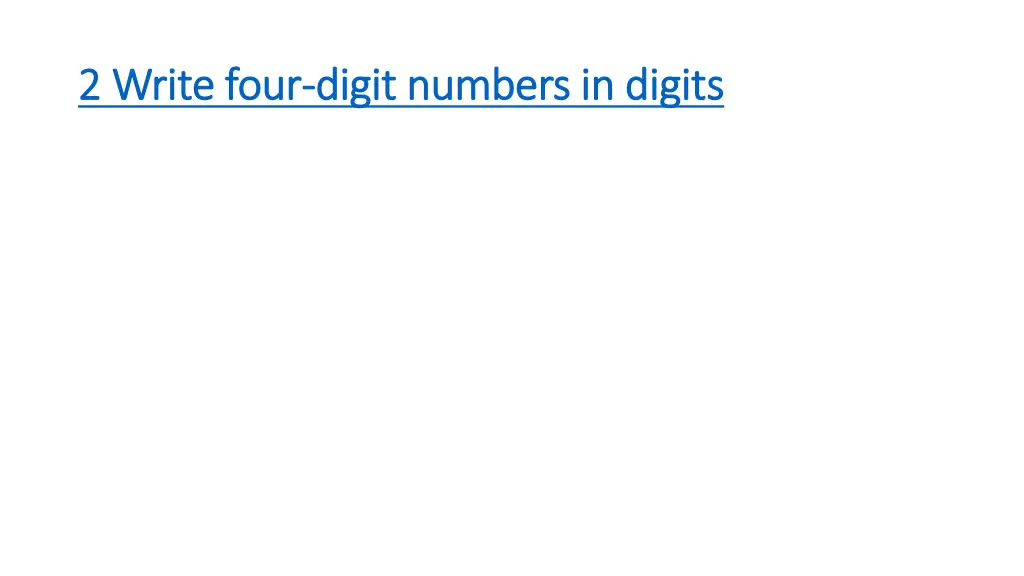 2 write four 2 write four digit numbers in digits