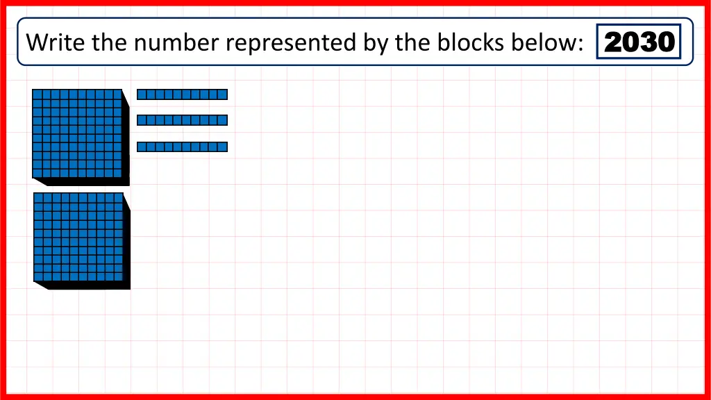 write the number represented by the blocks below 3