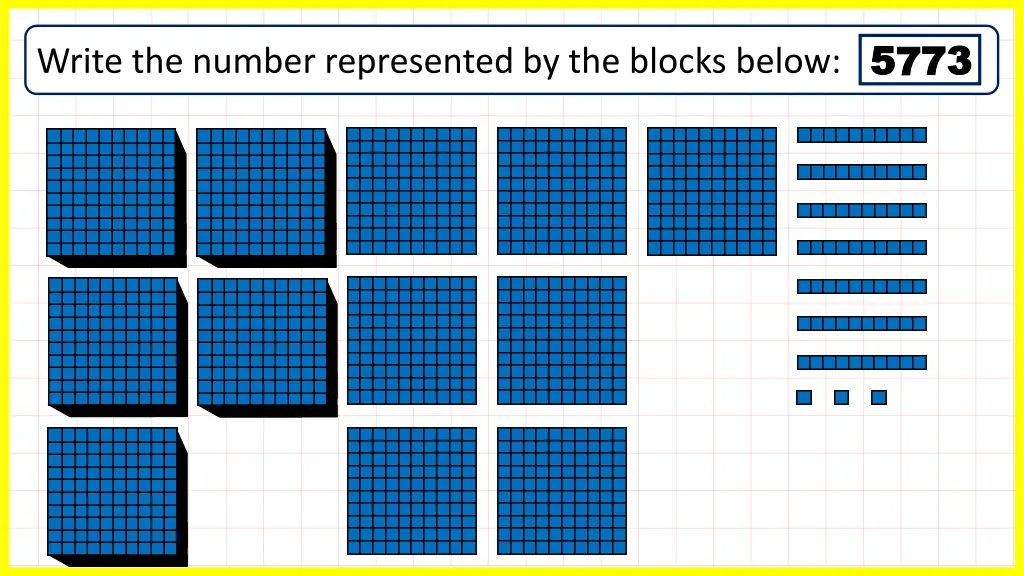 write the number represented by the blocks below 5
