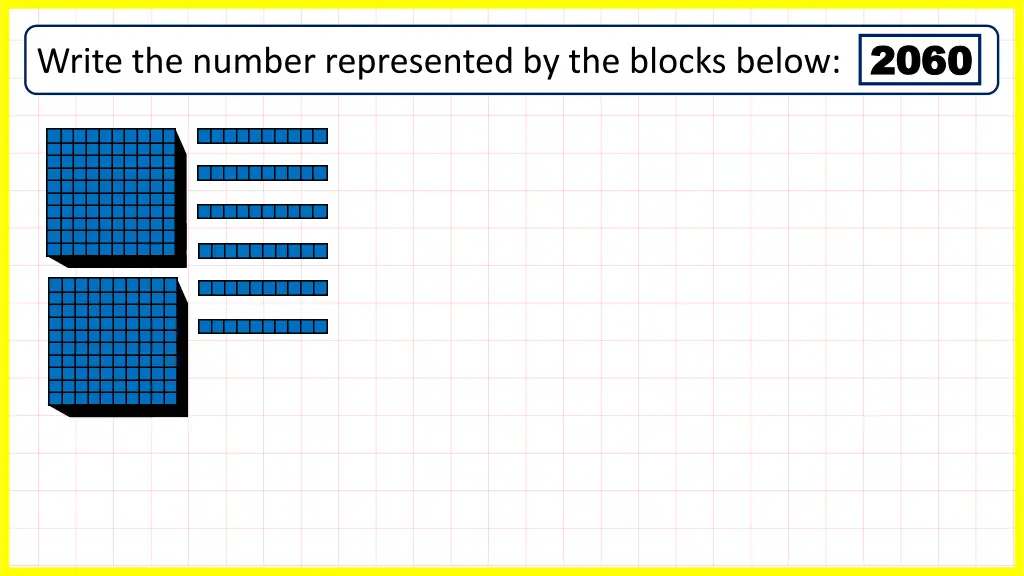 write the number represented by the blocks below 8