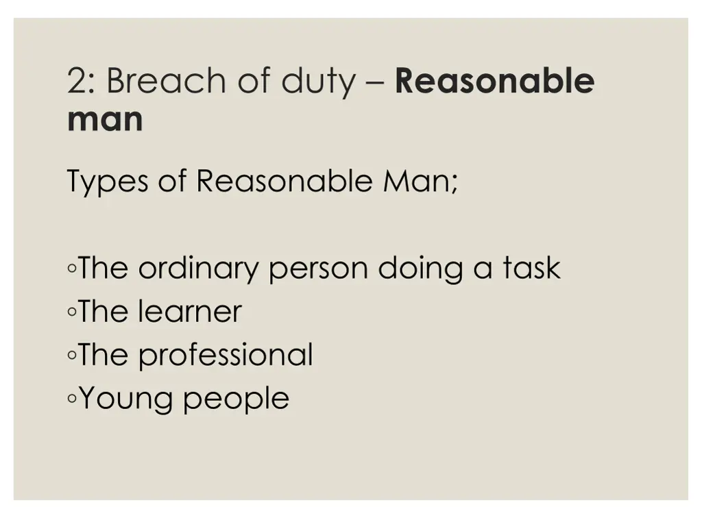 2 breach of duty reasonable man