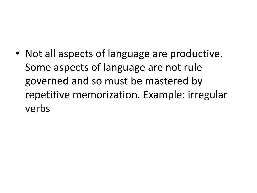 not all aspects of language are productive some
