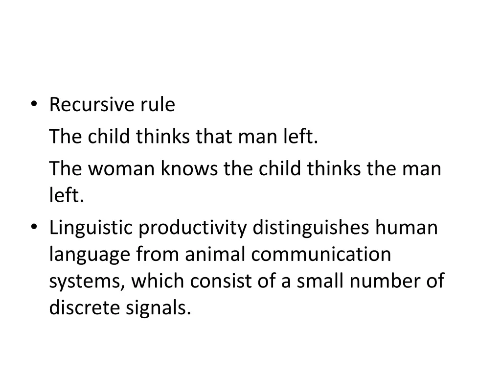recursive rule the child thinks that man left