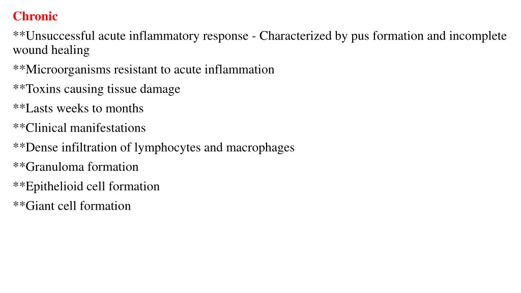 chronic unsuccessful acute inflammatory response