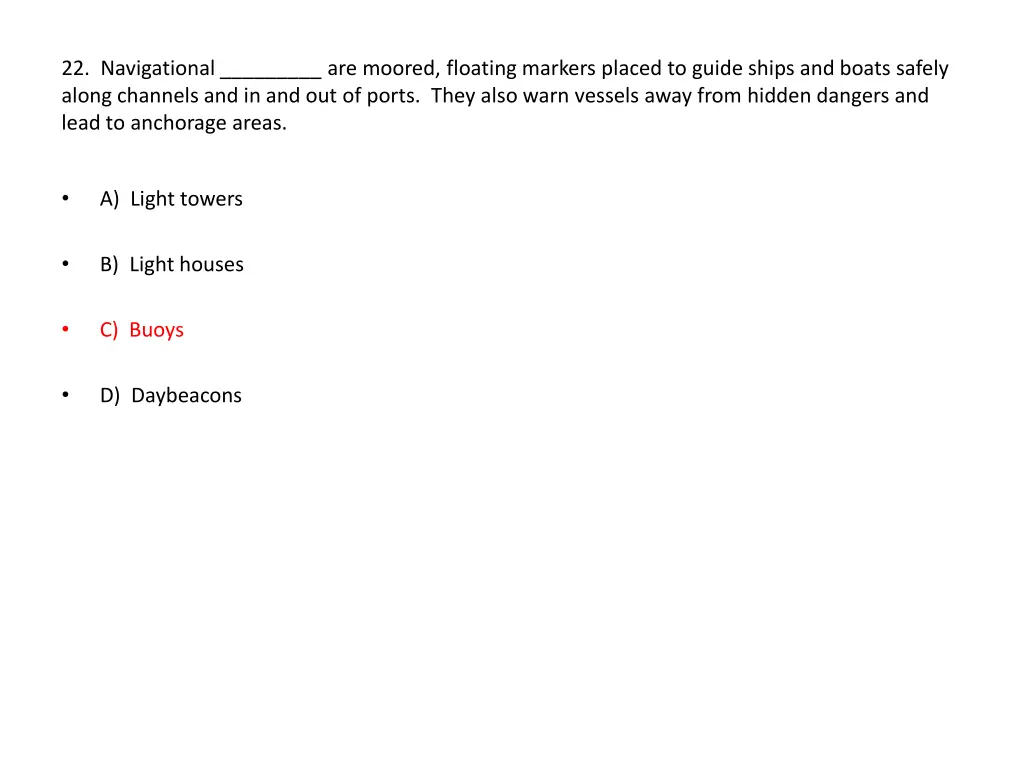 22 navigational are moored floating markers