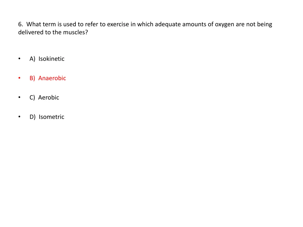 6 what term is used to refer to exercise in which