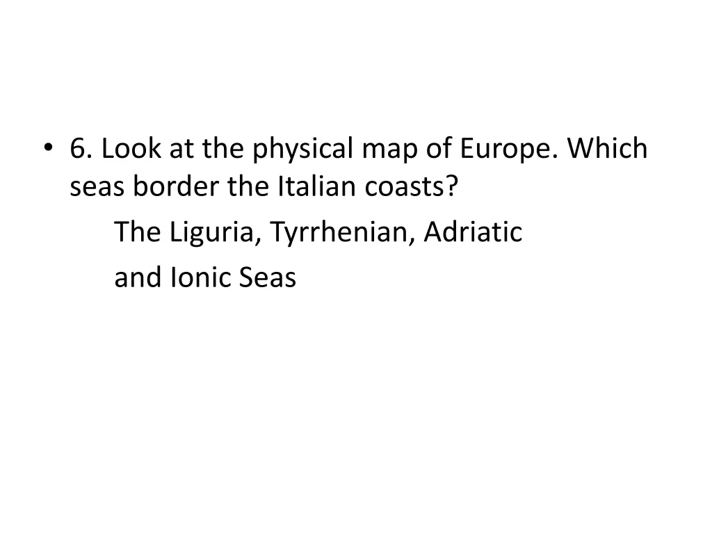 6 look at the physical map of europe which seas