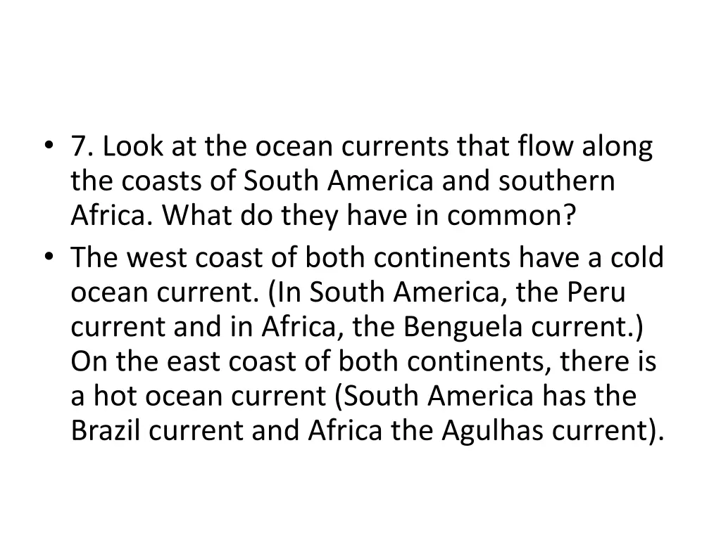 7 look at the ocean currents that flow along