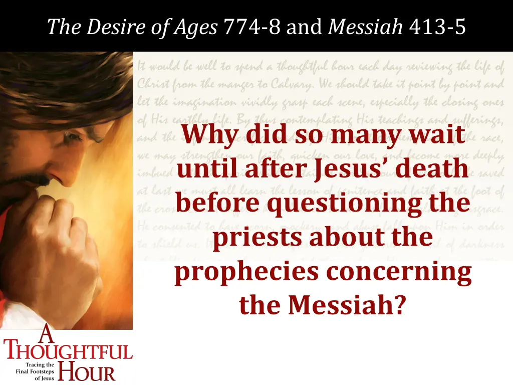 the desire of ages 774 8 and messiah 413 5 1