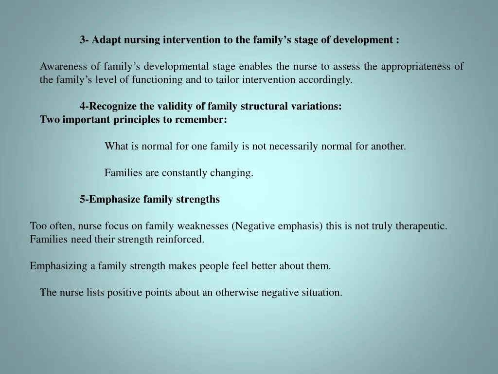 3 adapt nursing intervention to the family