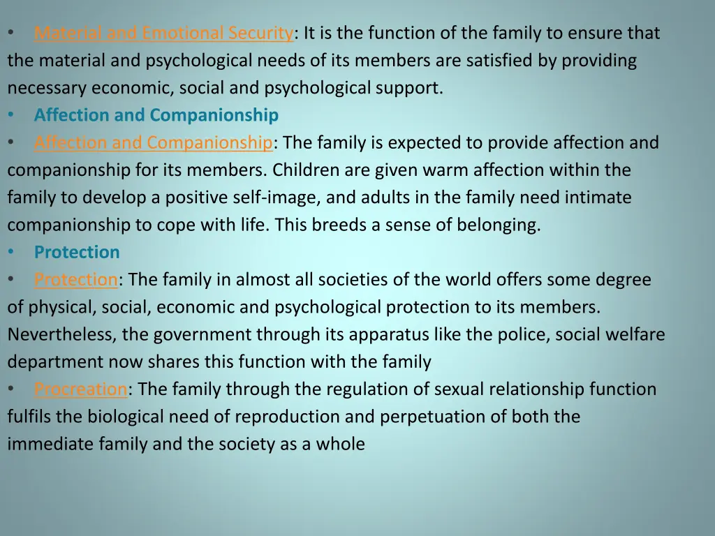 the material and psychological needs