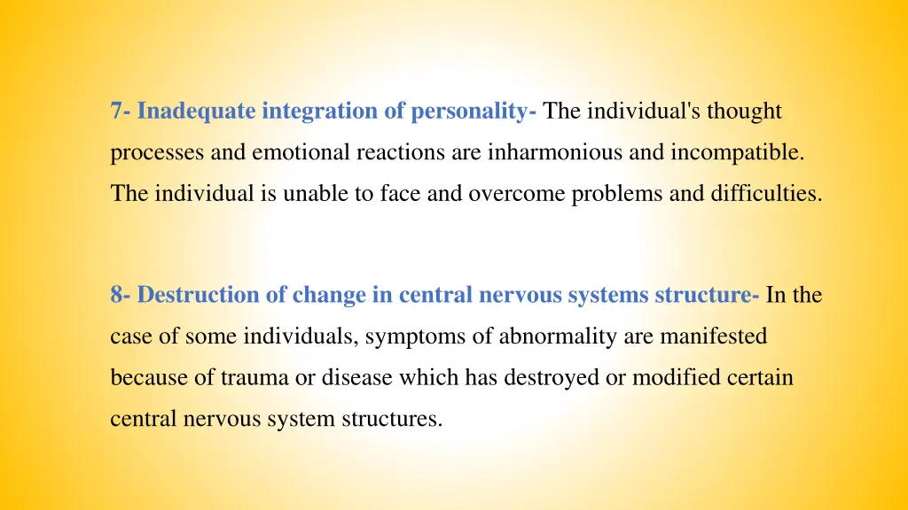 7 inadequate integration of personality