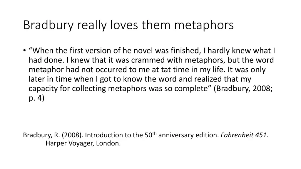 bradbury really loves them metaphors