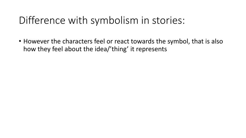 difference with symbolism in stories