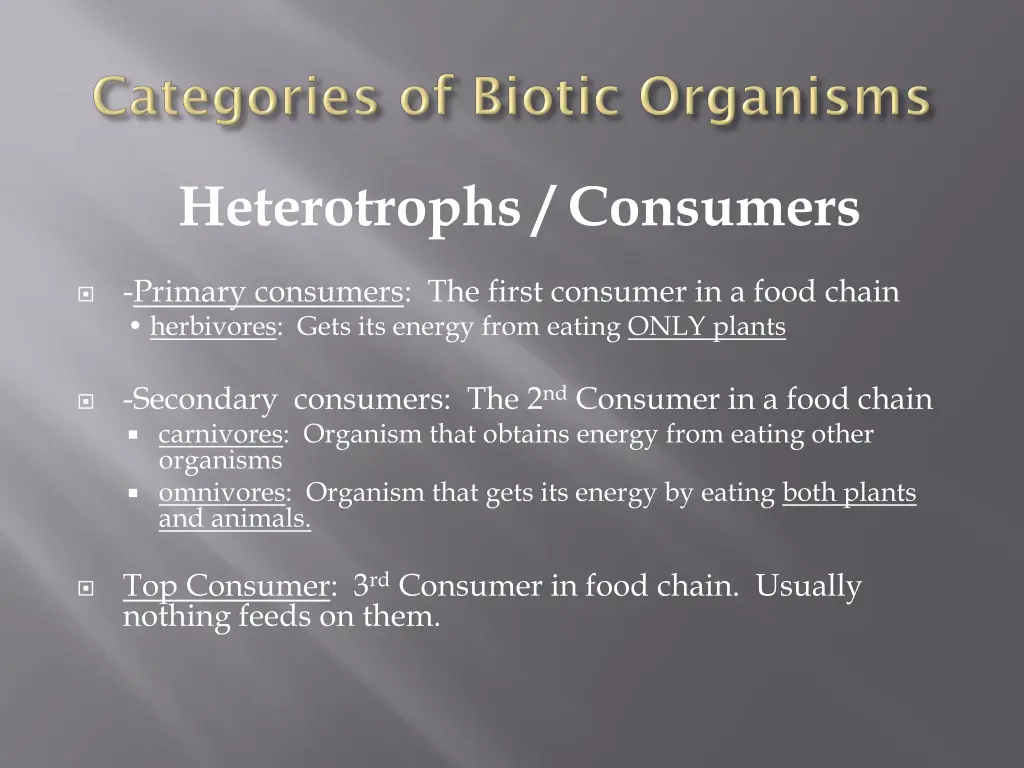 heterotrophs consumers