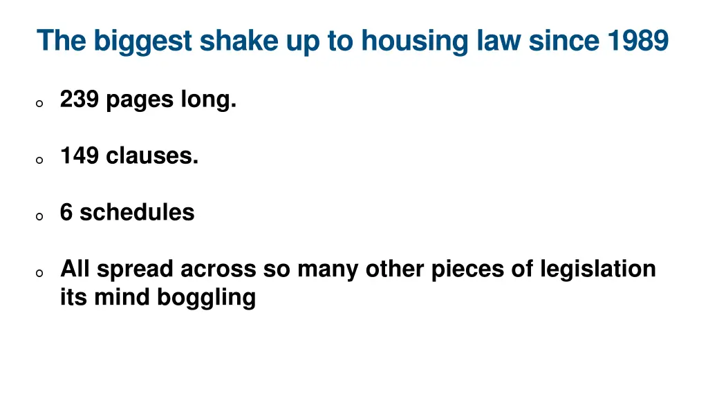 the biggest shake up to housing law since 1989
