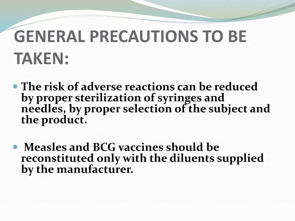 general precautions to be taken
