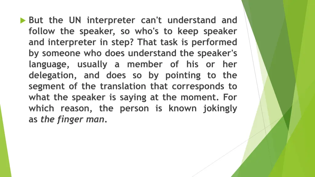 but the un interpreter can t understand