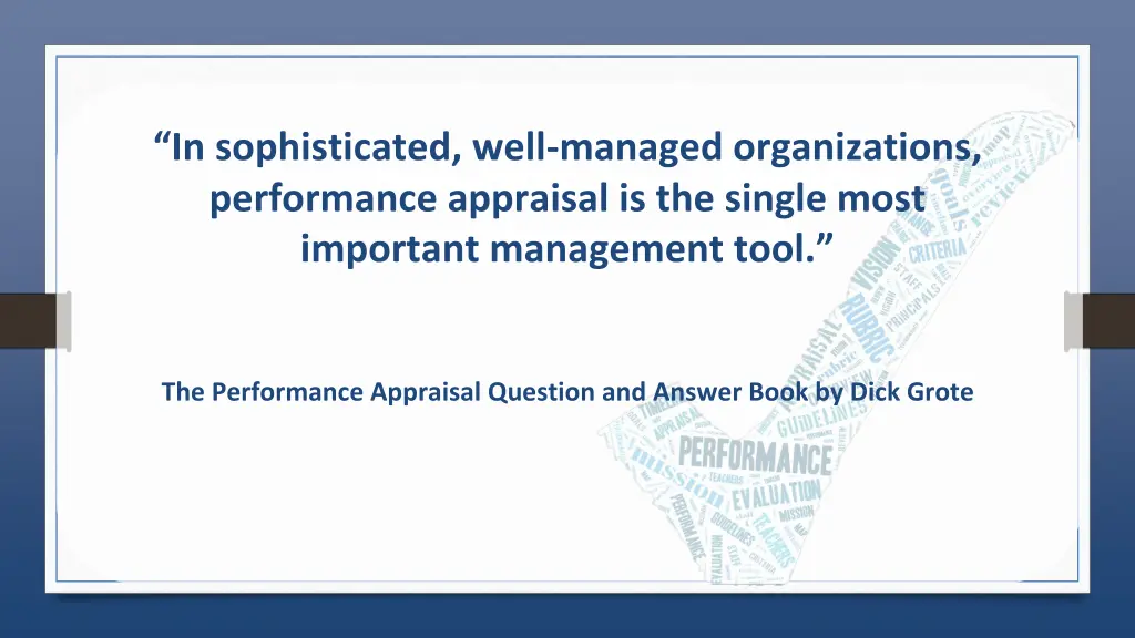 in sophisticated well managed organizations
